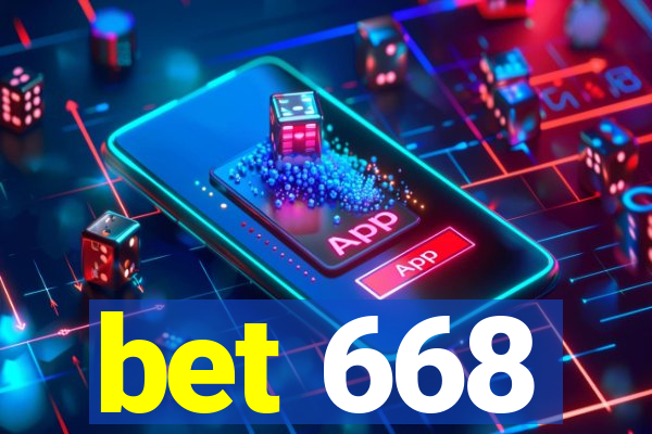 bet 668